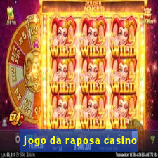 jogo da raposa casino